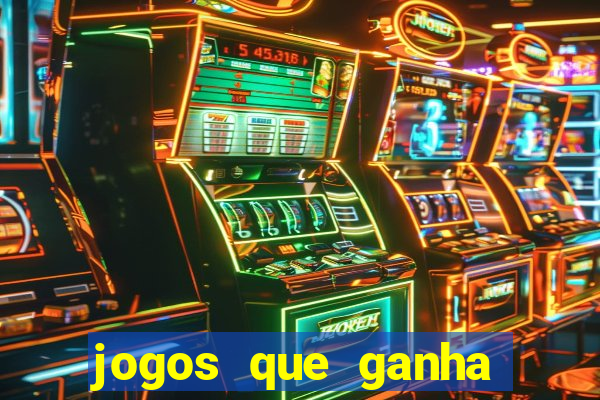 jogos que ganha dinheiro de verdade sem pagar nada